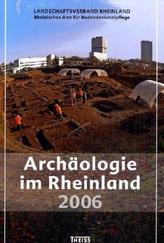 Archäologie im Rheinland 2006