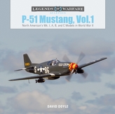  P51 Mustang, Vol.1: North American\'s Mk. I, A, B and C Models in World War II