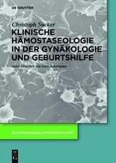 Klinische Hämostaseologie in der Gynäkologie und Geburtshilfe