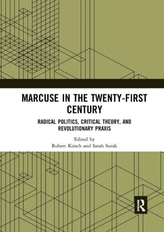  Marcuse in the Twenty-First Century