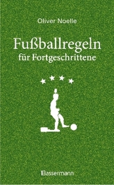 Fußballregeln für Fortgeschrittene