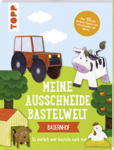 Meine Ausschneide-Bastelwelt: Bauernhof