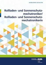 Rollladen- und Sonnenschutzmechatroniker / Rollladen- und Sonnenschutzmechatronikerin