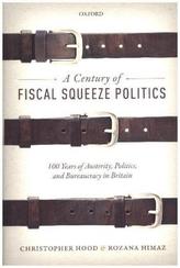 A Century of Fiscal Squeeze Politics