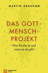 Das Gott-Mensch-Projekt