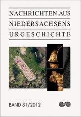 Nachrichten aus Niedersachsens Urgeschichte. Bd.81