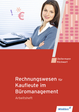 Rechnungswesen für Kaufleute im Büromanagement - Arbeitsheft