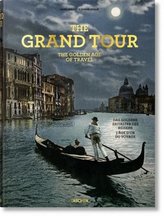 The Grand Tour. The Golden Age of Travel. Das Goldene Zeitalter des Reisens