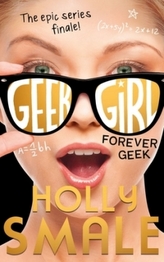 Geek Girl - Forever Geek