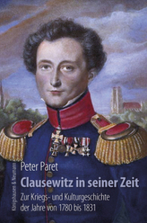 Clausewitz in seiner Zeit