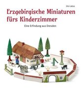 Erzgebirgische Miniaturen fürs Kinderzimmer