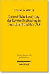 Die rechtliche Bewertung des Reverse Engineering in Deutschland und den USA