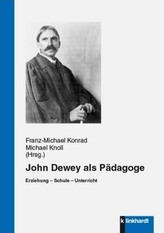 John Dewey als Pädagoge