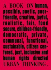 Architecture & Human Rights: A Book on Urban Thinking