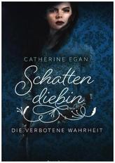 Schattendiebin - Die verbotene Wahrheit