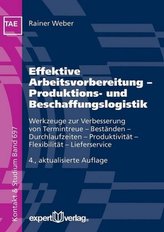 Effektive Arbeitsvorbereitung - Produktions- und Beschaffungslogistik