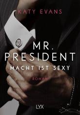 Mr. President - Macht ist sexy