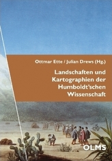 Landschaften und Kartographien der Humboldt'schen Wissenschaft