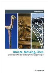 Bronze, Messing, Eisen