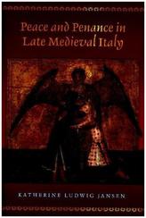 Peace and Penance in Late Medieval Italy