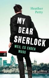 My Dear Sherlock - Weil es enden muss