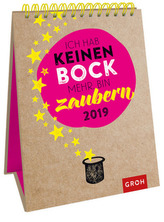 Ich hab keinen Bock mehr. Bin zaubern. 2019