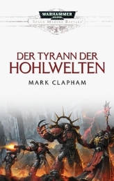 Space Marine Battles - Der Tyrann der Hohlwelten