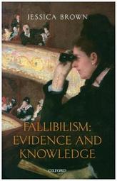 Fallibilism: Evidence and Knowledge