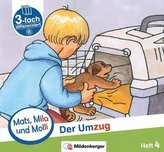 Mats, Mila und Molly - Der Umzug - Schwierigkeitsstufe B. H.4