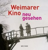 Weimarer Kino - neu gesehen