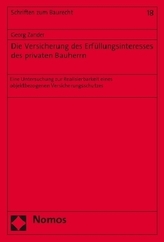 Die Versicherung des Erfüllungsinteresses des privaten Bauherrn