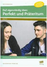 DaZ eigenständig üben: Perfekt & Präteritum - Sekundarstufe