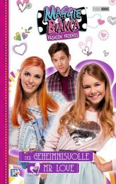 Maggie & Bianca, Fashion Friends - Der geheimnisvolle Mr Love