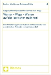 Wasser - Wege - Wissen auf der iberischen Halbinsel