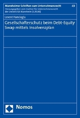 Gesellschafterschutz beim Debt-Equity Swap mittels Insolvenzplan