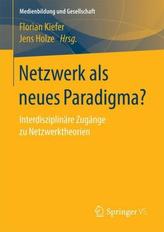 Netzwerk als neues Paradigma?