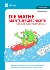 Die Mathe-Abenteuergeschichte für die Grundschule