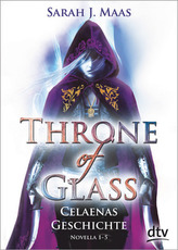 Throne of Glass - Celaenas Geschichte Novellas 1-5