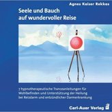 Seele und Bauch auf wundervoller Reise, 1 Audio-CD