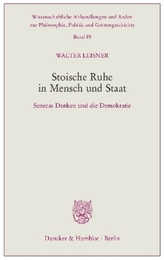 Stoische Ruhe in Mensch und Staat.