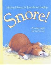 Snore!