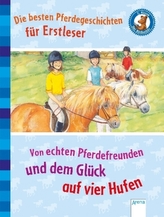 Von echten Pferdefreunden und dem Glück auf vier Hufen
