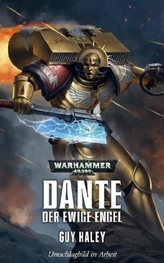 Warhammer 40.000 - Dante - Der ewige Engel
