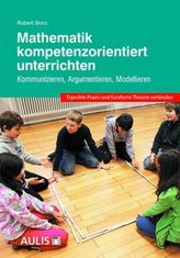 Mathematik kompetenzorientiert unterrichten