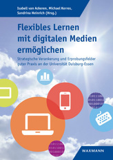 Flexibles Lernen mit digitalen Medien ermöglichen