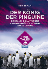DuMont True Tales Der König der Pinguine
