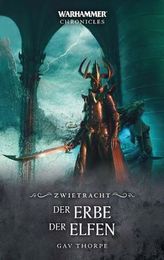 Warhammer - Zwietracht: Der Erbe der Elfen