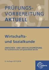 Prüfungsvorbereitung aktuell - Wirtschafts- und Sozialkunde