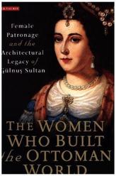 The Women who Built the Ottoman World