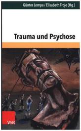 Trauma und Psychose